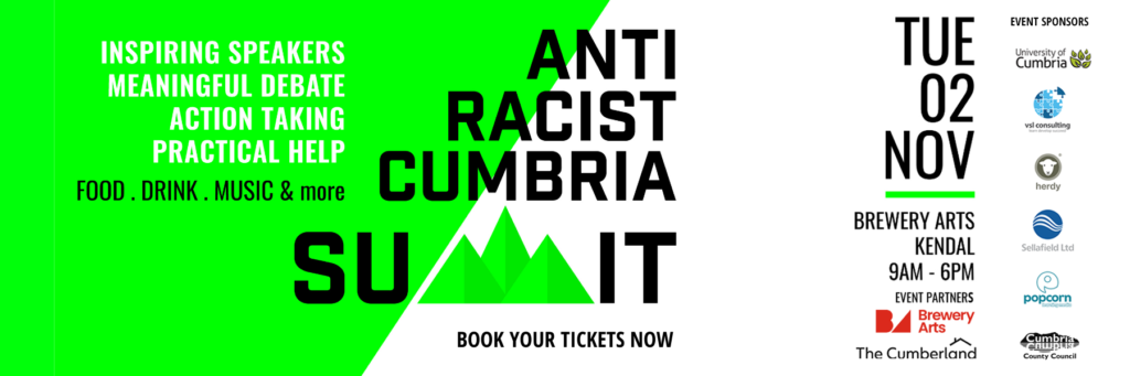 Invitation to Anti Racist Cumbria Summit 2021. Black text on green and white background.